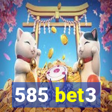 585 bet3